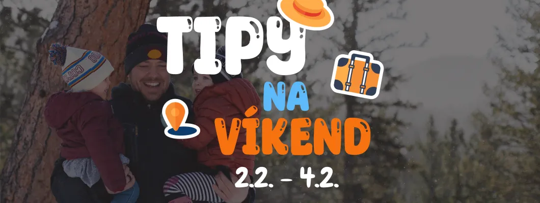 Tipy na víkend 2.2. - 4.2. od Oliviaonboard.sk Tipy na víkend 2.2. - 4.2. od Oliviaonboard.sk