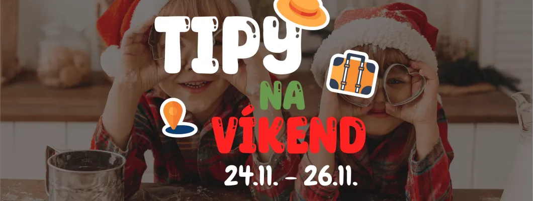 Tipy na víkend 24.11. - 26.11. od Oliviaonboard.sk Tipy na víkend 24.11. - 26.11. od Oliviaonboard.sk