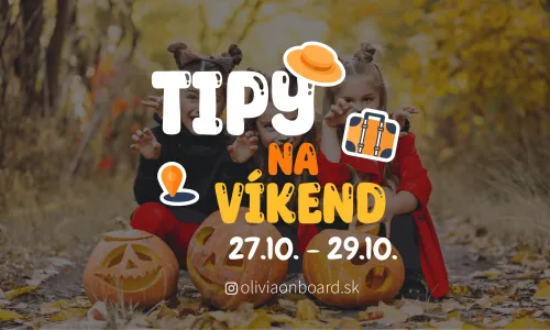Halloweenske tipy na víkend 27.10 - 29.10 od Oliviaonboard.sk
