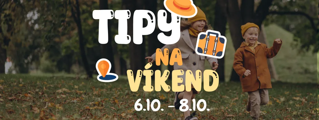 Tipy na víkend 6.10 - 8.10 od Oliviaonboard.sk Tipy na víkend 6.10 - 8.10 od Oliviaonboard.sk