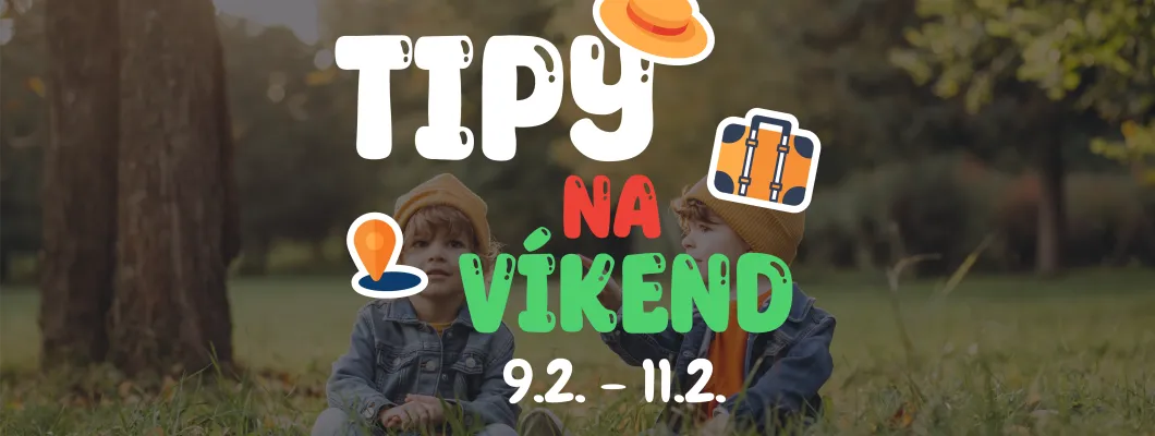 Tipy na víkend 9.2. - 11.2. od Oliviaonboard.sk Tipy na víkend 9.2. - 11.2. od Oliviaonboard.sk