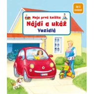 Moja prvá knižka - Nájdi a ukáž - Vozidlá